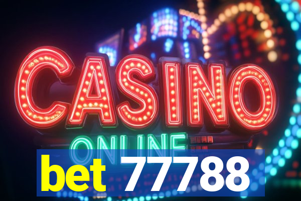 bet 77788